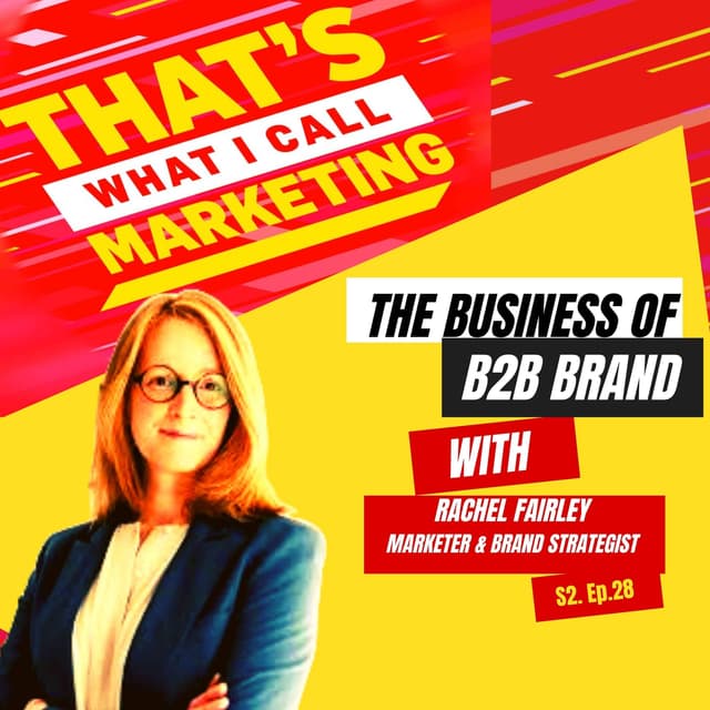 The Business of B2B Brand with Rachel Fairley
