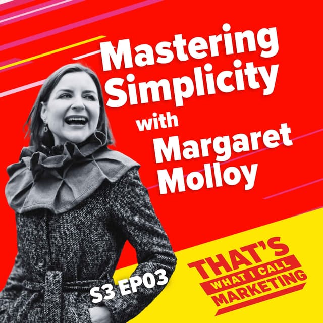 Mastering Simplicity with Margaret Molloy