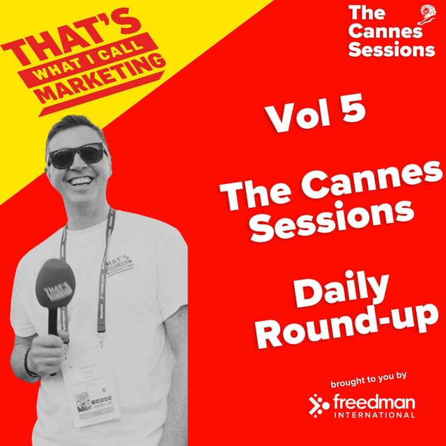 Vol5: The Cannes Sessions - Daily Round Up
