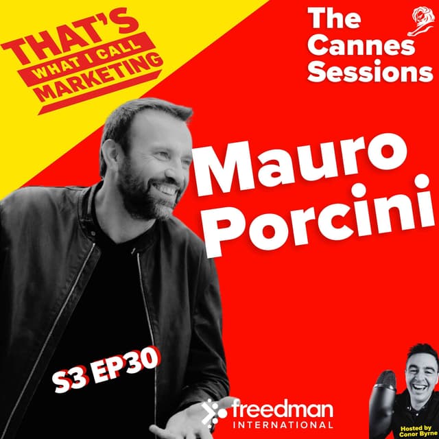 S3 Ep30 (episode 100): The Cannes Sessions with Mauro Porcini, SVP and Chief Design Officer of PepsiCo