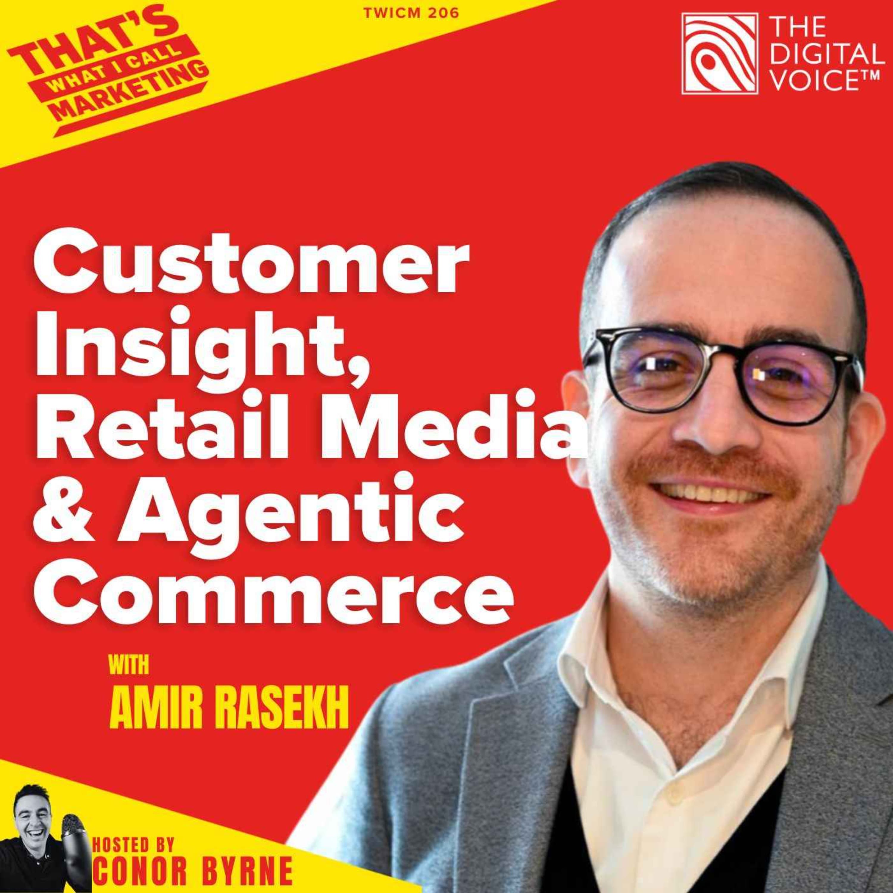 TWICM 206: Nectar360’s Amir Rasekh on Customer Insight, Retail Media and Agentic Commerce